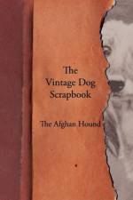 Vintage Dog Scrapbook - The Afghan Hound af Various
