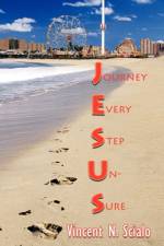 Journey Every Step Un-Sure af Vincent N. Scialo