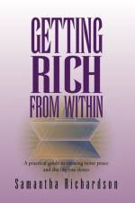 Getting Rich from Within af Samantha Richardson