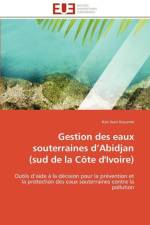 Gestion Des Eaux Souterraines d''abidjan (Sud de la C te d''ivoire) af Kouame-K