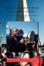 Don't Tell Me about Obama! Let's Look at History! af Terence Cerene Candell