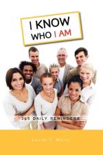 I Know Who I Am af Louise T White