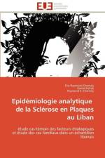 Epidemiologie analytique de la sclerose en plaques au liban af Collectif