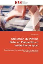 Utilisation du plasma riche en plaquettes en medecine du sport af Bausset-O