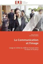 La communication et l'image af Collectif