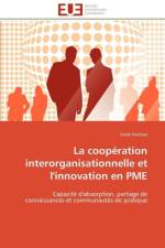 La cooperation interorganisationnelle et l'innovation en pme af Koubaa-S