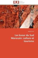 Les ksour du sud marocain af Kich-A