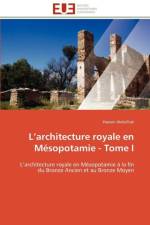 L Architecture Royale En M sopotamie - Tome I af Abdulhak-H