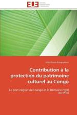 Contribution a la protection du patrimoine culturel au congo af Kianguebeni-U
