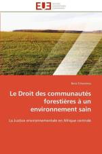 Droit Des Communaut s Foresti res Un Environnement Sain af Tchomnou-B
