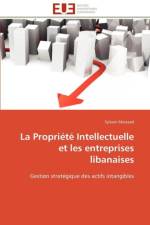 La propriete intellectuelle et les entreprises libanaises af Massaad-S