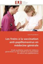 Les freins a la vaccination anti-papillomavirus en medecine generale af Picard-Meliani-C