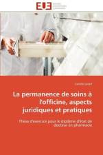 La Permanence de Soins l'Officine, Aspects Juridiques Et Pratiques af Lecerf-C