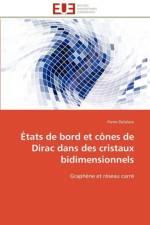 tats de Bord Et C nes de Dirac Dans Des Cristaux Bidimensionnels af Delplace-P