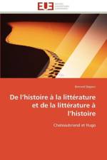 De l histoire a la litterature et de la litterature a l histoire af Degout-B