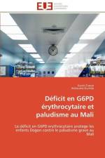 D ficit En G6pd rythrocytaire Et Paludisme Au Mali af Collectif