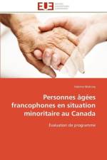 Personnes agees francophones en situation minoritaire au canada af Moktary-H