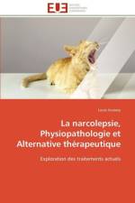 La narcolepsie, physiopathologie et alternative therapeutique af Aussavy-L