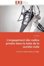 L'Engagement Des Radios Priv es Dans La Lutte de la Soci t Civile af Abdou-A