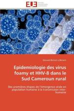Epidemiologie Des Virus Foamy Et Hhv-8 Dans Le Sud Cameroun Rural af Etsem a Betsem-E