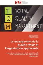 Le management de la qualite totale et l'organisation apprenante af Collectif