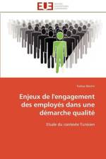 Enjeux de l'Engagement Des Employ s Dans Une D marche Qualit af Mechri-F