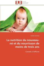 Nutrition Du Nouveau-N Et Du Nourrisson de Moins de Trois ANS af Carraresi-A