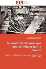 La conduite des missions geotechniques par la qualite af Collectif