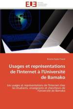 Usages et representations de l'internet a l'universite de bamako af Traore-B
