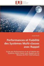 Performances Et Fiabilit Des Syst mes Multi-Classes Avec Rappel af Gharbi-N