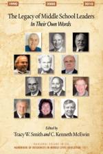 The Legacy of Middle School Leaders
