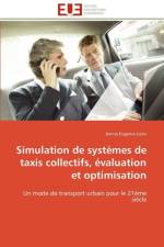 Simulation de Syst mes de Taxis Collectifs, valuation Et Optimisation af Lioris-J