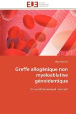 Greffe Allog nique Non Myeloablative G noidentique af Benakli-M