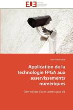 Application de la Technologie FPGA Aux Asservissements Num riques af Parede-J