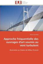 Approche Fr quentielle Des Ouvrages d'Art Soumis Au Vent Turbulent af Frere-P