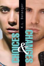 Choices and Changes af K.L. Belanger