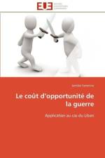 Le Co t D Opportunit de la Guerre af Yammine-J