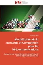 Mod lisation de la Demande Et Comp tition Pour Les T l communications af Le Cadre-H