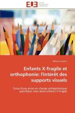 Enfants X-Fragile Et Orthophonie af Gwynn-M