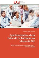 Syst matisation de la Fable de la Fontaine En Classe de Fle af Espinosa-Y