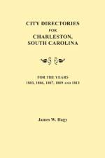 City Directories for Charleston, South Carolina, for the Years 1803, 1806, 1807, 1809 and 1813 af James W Hagy