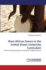 West African Dance in the United States University Curriculum af Ma-Abena Aduonum