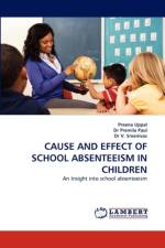 Cause and Effect of School Absenteeism in Children af Preena Uppal