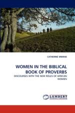 Women in the Biblical Book of Proverbs af Catherine Mwihia