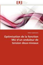 Optimisation de la Fonction MLI D Un Onduleur de Tension Deux-Niveaux af Capitaneanu-S