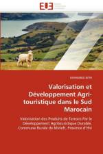 Valorisation Et D veloppement Agri-Touristique Dans Le Sud Marocain af Iktir-M