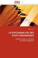 La Psychanalyse Des  tats Organiques af Sarkis-W