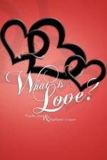 What Is Love? af Stephanie Cooper