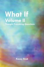 What If Volume II af Kasey Brad
