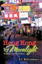 Hong Kong by Moonlight af O F Willisomhouse